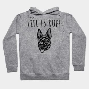 Life is Ruff! Dog Hoodie